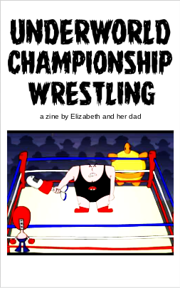 Cover of Underworld Championship Wrestling zine, with image of Homestar Runner, Strong Bad, Pom-Pom, and Strong Mad competing in a wrestling ring.
